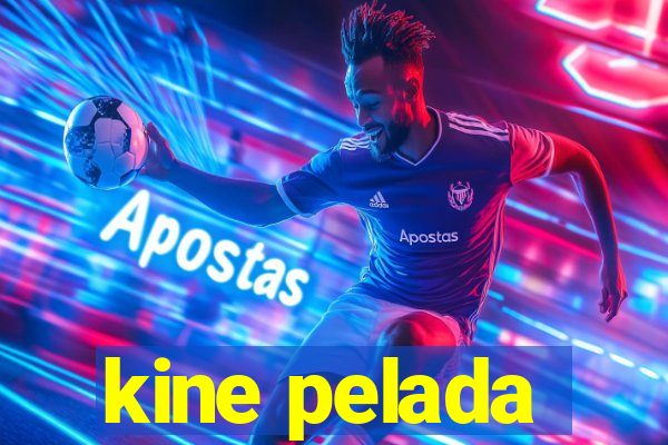kine pelada